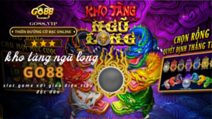 Kho tàng ngũ long Go88