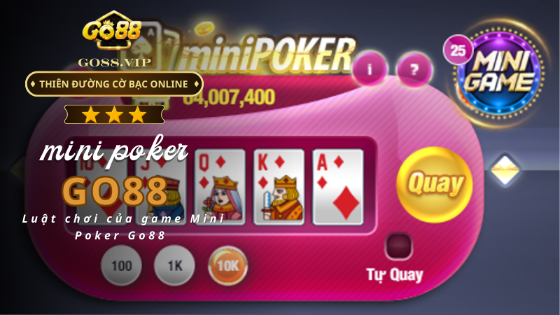 Luật chơi của game Mini Poker Go88 